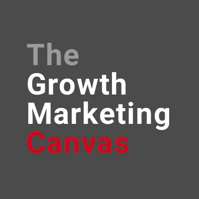 The Growth Marketing Canvas