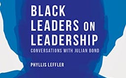 Black Leaders on Leadership: Conversations with Julian Bond media 1