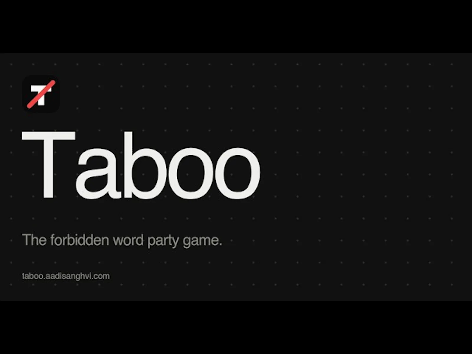 Taboo screenshot 1 (video preview)