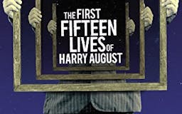 The First Fifteen Lives of Harry August media 1