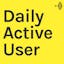 Daily Active User: A daily tour down an internet rabbit hole
