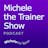 Michele the Trainer Show - Milena Rangelov