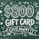 Want a Free $800 Gift Card? Enter Here