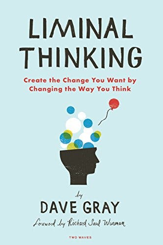Liminal Thinking: Create the Change You Want by Changing the Way You Think media 1