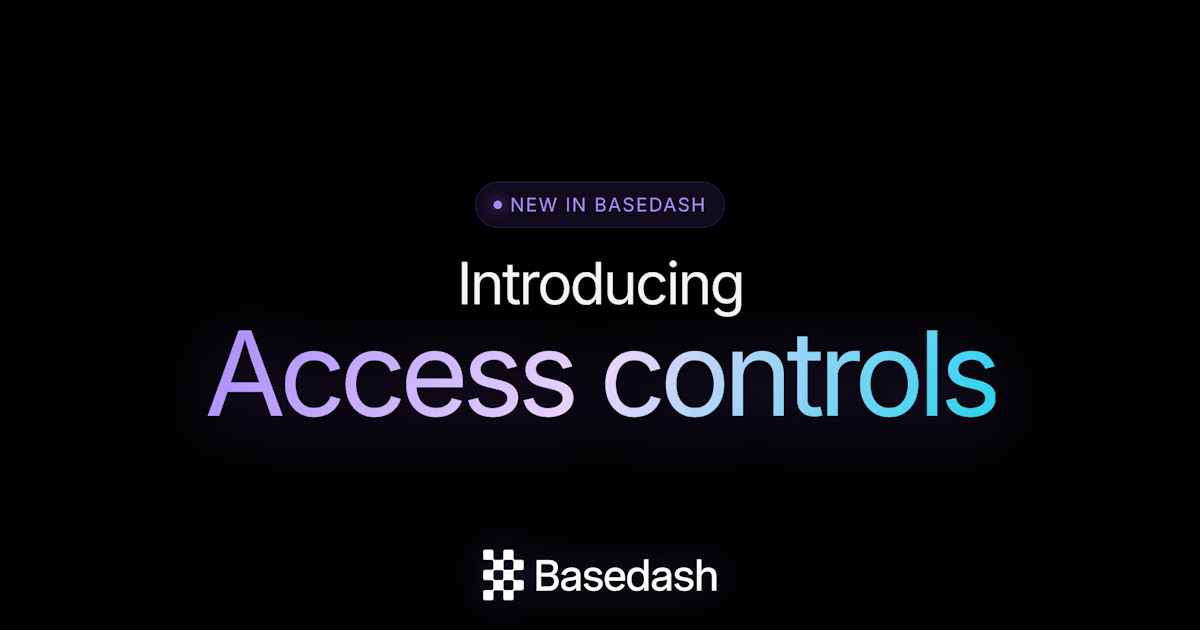 Basedash Access Controls