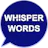 Whisper Words