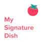 My Signature Dish