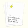 UX for Indie Creators Handbook