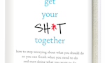 Get Your Sh*t Together image
