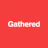 Gathered