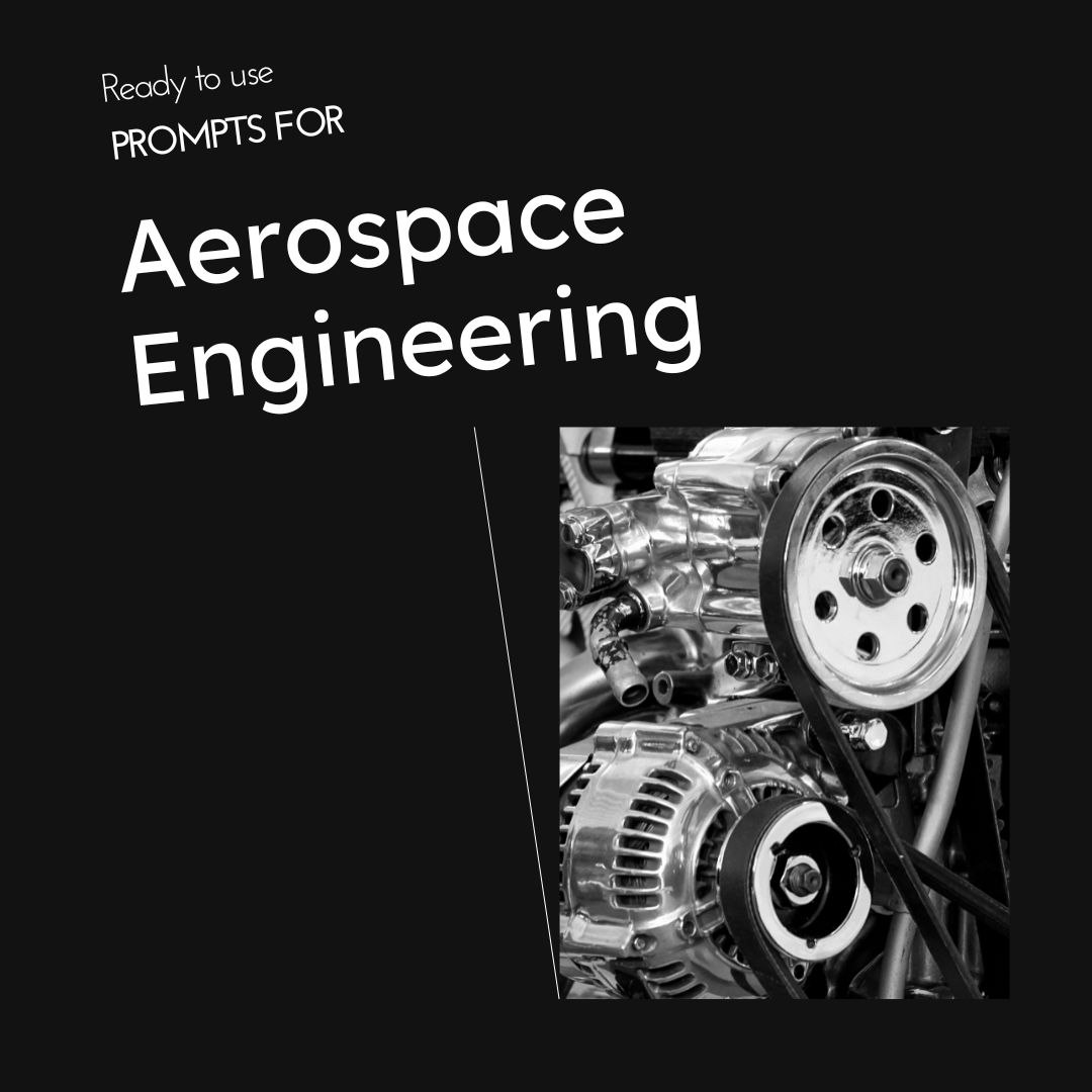 ChatGPT Prompts Aerospace Engineering