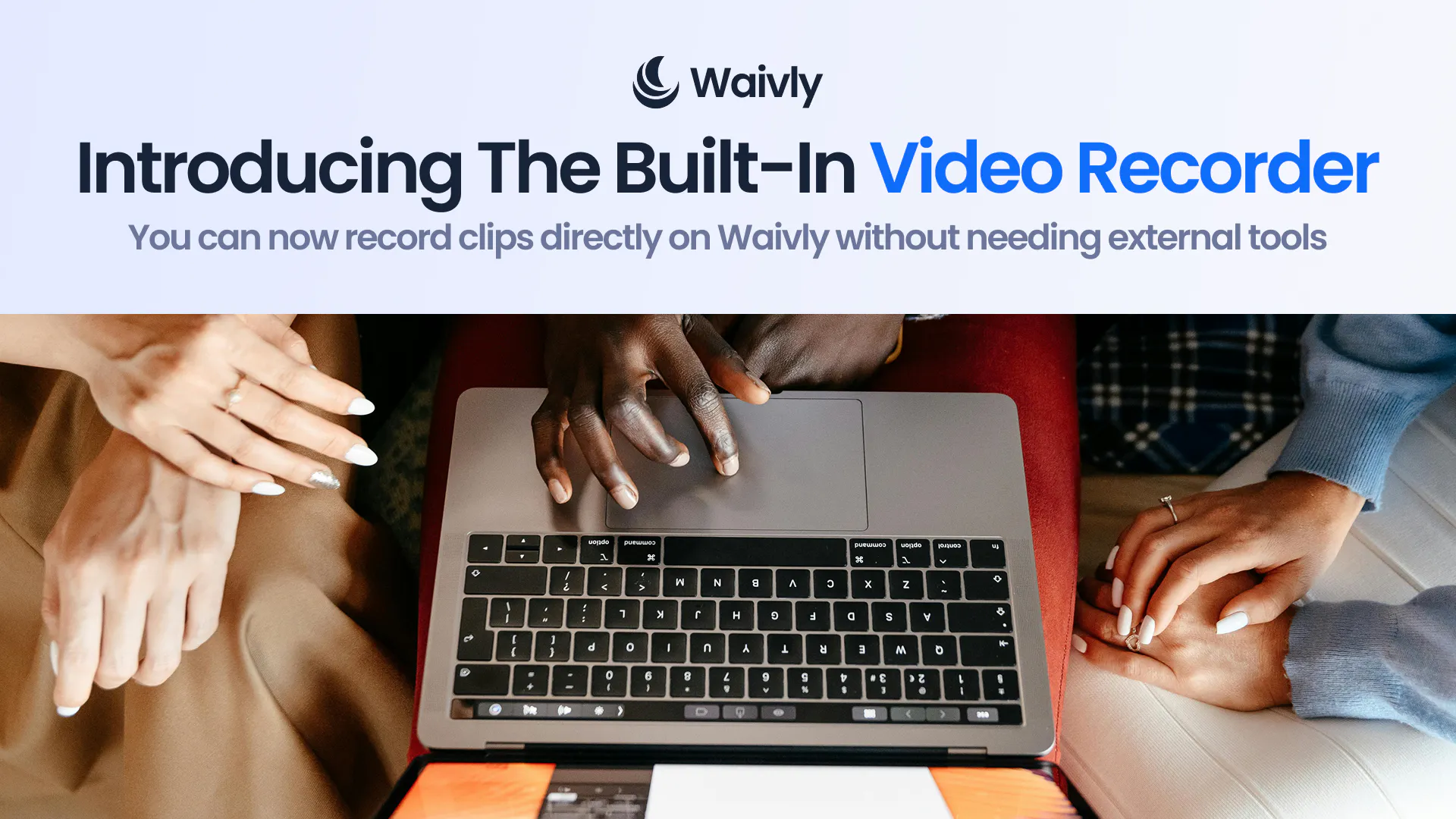 Waivly Video Recorder - Clip And Share 项目横幅