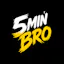 5 Min Bro
