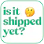 Is It Shipped Yet?