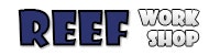 Reef Work Shops