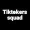 TikTokers Squad
