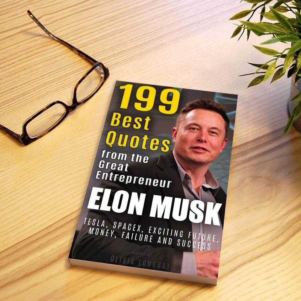 Elon Musk: 199 Best Quotes from the Great Entrepreneur media 1