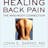 Healing Back Pain: The Mind-Body Connection