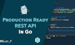 Course: Production Ready REST APIs in Go image