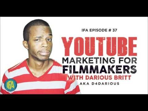 Indie Film Academy - #37: YouTube Marketing for Filmmakers with D4Darious gallery image