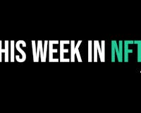 This Week in NFTs media 2