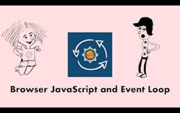 Browser JavaScript and Event Loop media 1