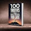 100 Truths You Will Learn Too Late