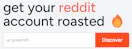 Reddit Roast