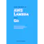 Make the most of AWS Lambda with Go