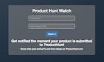 Product Hunt Watch image