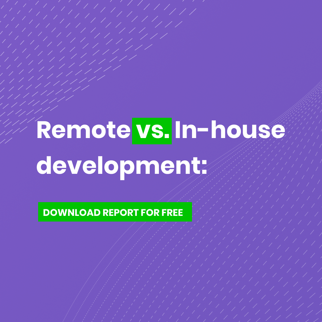 Remote vs. In-house development in 2020