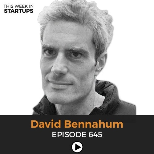 This Week in Startups - 645: David Bennahum, Founding maker of Ready