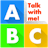 ABC, Talk with Me!