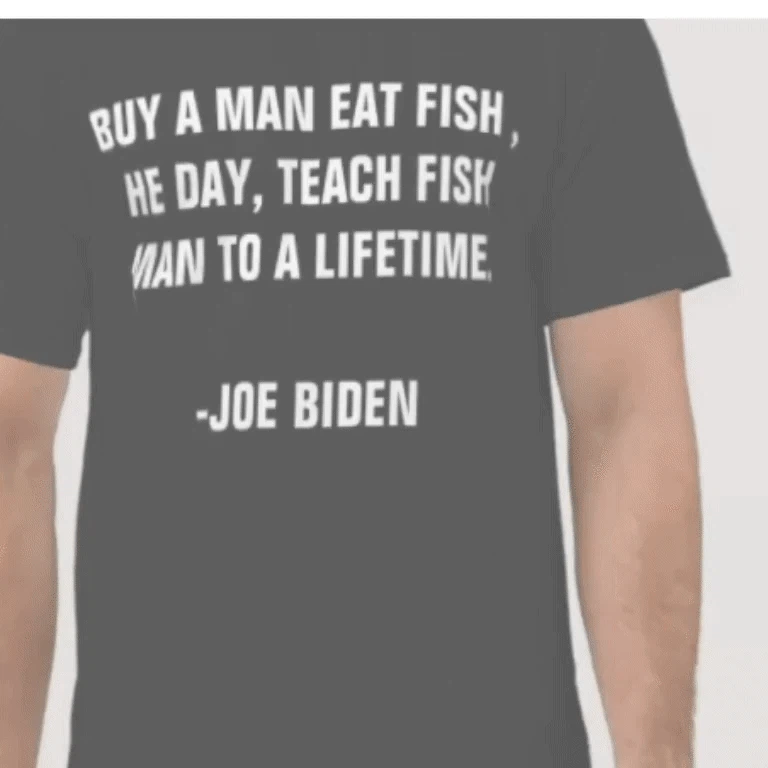 Buy A Man Eat Fish Joe Biden T-Shirt