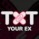 Txt Your Ex