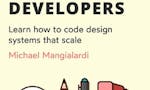Design Systems for Developers image
