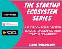 The Startup  Ecosystem Podcast Series media 3