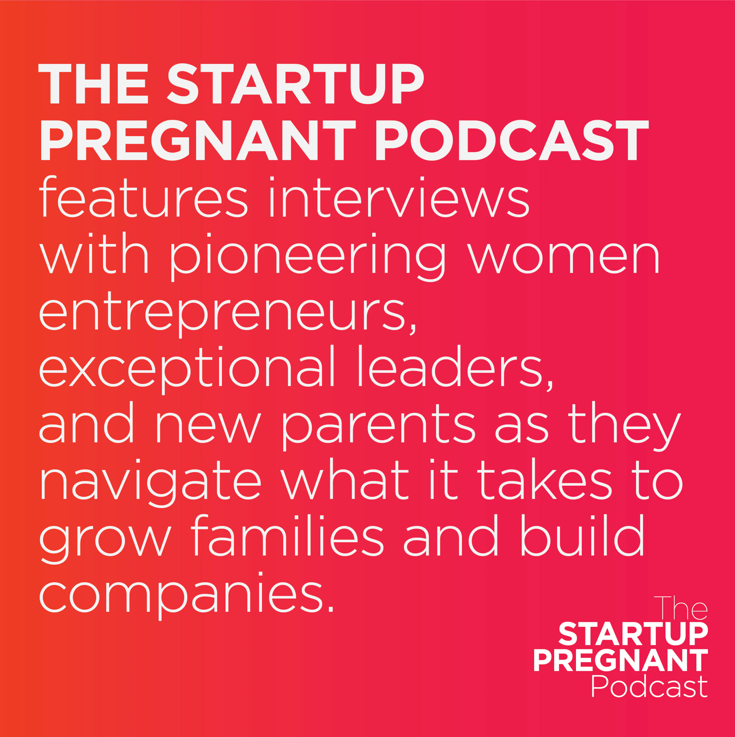 The Startup Pregnant Podcast