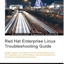 Red Hat Enterprise Linux Troubleshooting Guide