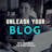 Unleash Your Blog #2: How to Make Your First $100 from Blogging Online