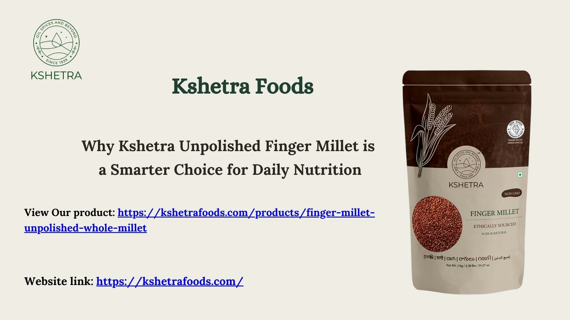 Kshetra Finger Millet is  Smarter Choice