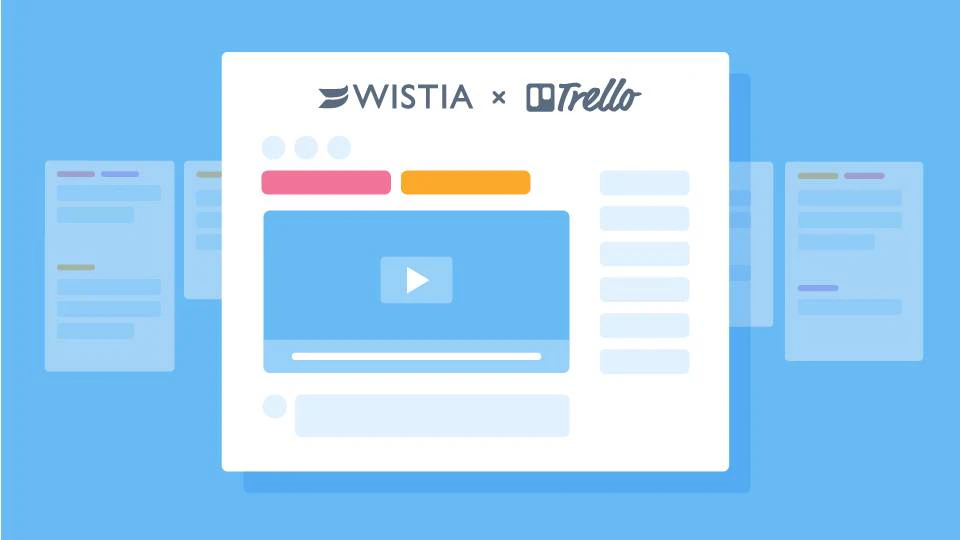 The Wistia Trello Power-Up