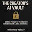 The Creator’s AI Vault.