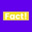 Fact! - Get Smarter Every Day