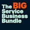 The Big Service Business Bundle
