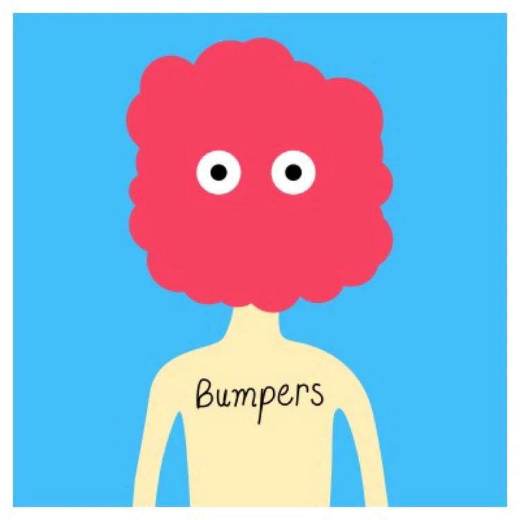 Bumpers on Bumpers Episode 2