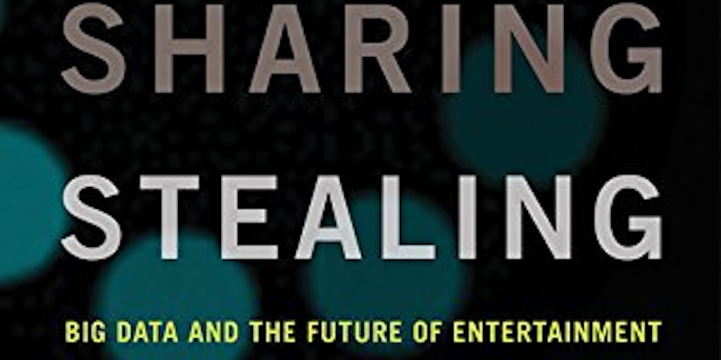 Streaming Sharing Stealing Big Data And The Future Of
