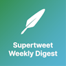 Supertweet Weekly Digest