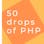 50 drops of PHP