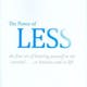 The Power of Less